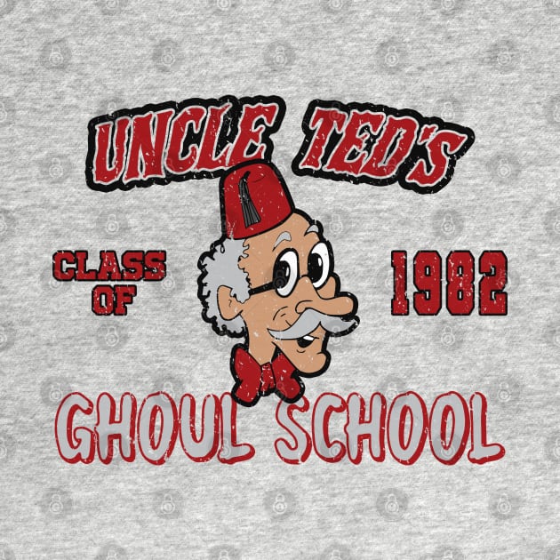 Uncle Ted's Ghoul School Distressed by Tee Arcade